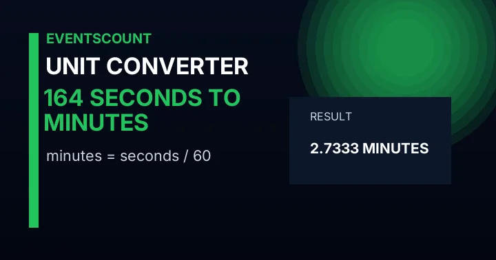 164 Seconds To Minutes