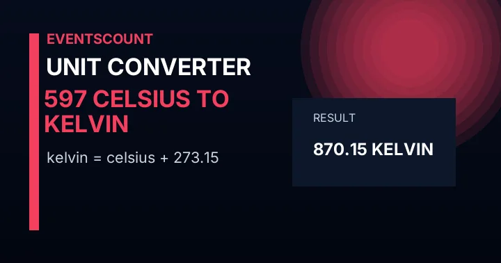 597 Celsius To Kelvin