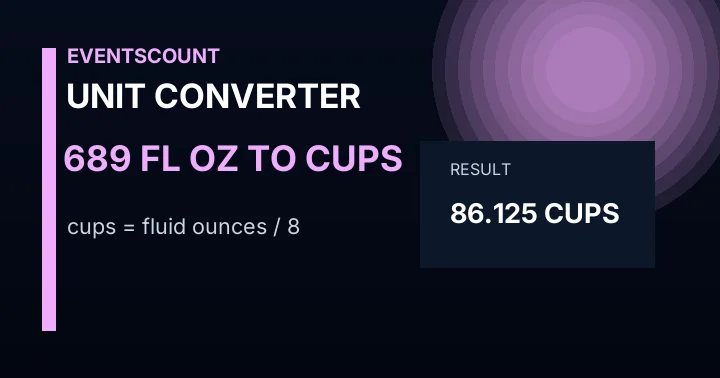 689 Fl Oz To Cups
