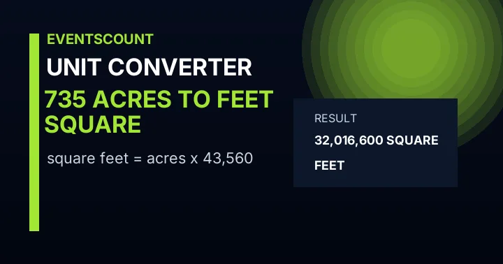 735 Acres To Square Feet