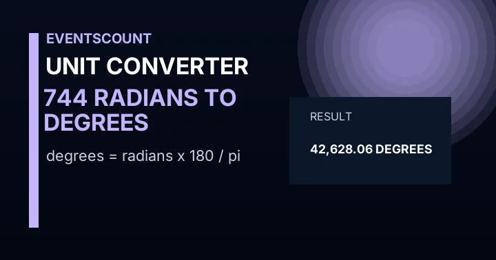 744 Radians To Degrees
