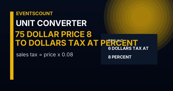 75 Dollar Price To Dollars Tax At 8 Percent