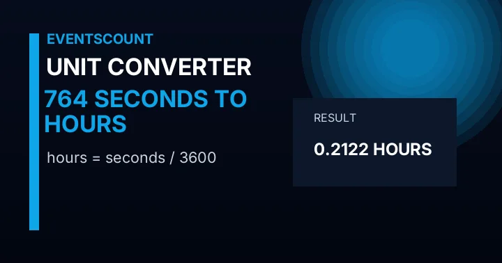 764 Seconds To Hours