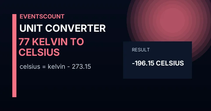 77 Kelvin To Celsius