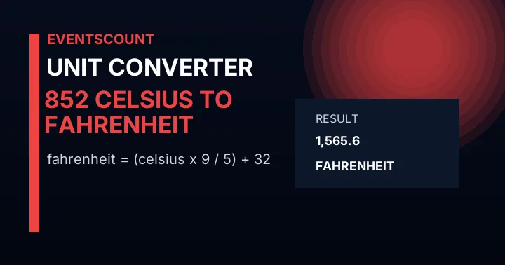 852 C to F