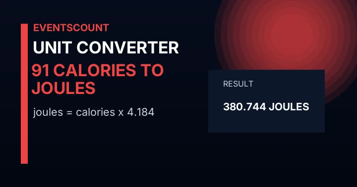 91 Calories To Joules