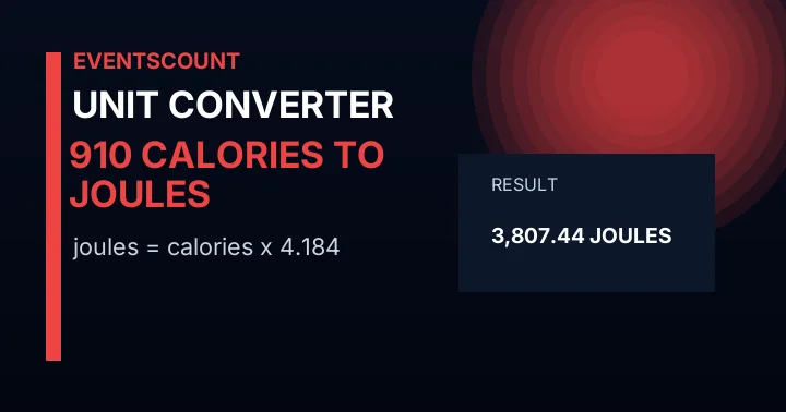 910 Calories To Joules