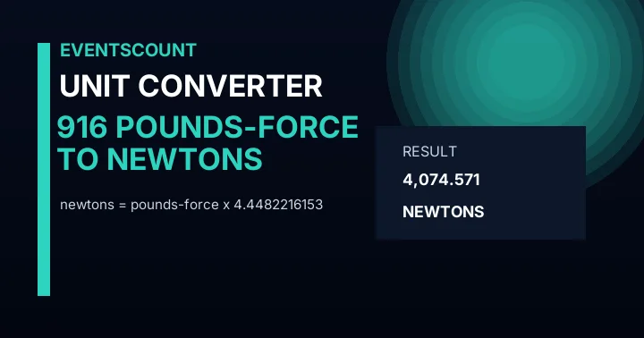 916 Pounds-force To Newtons