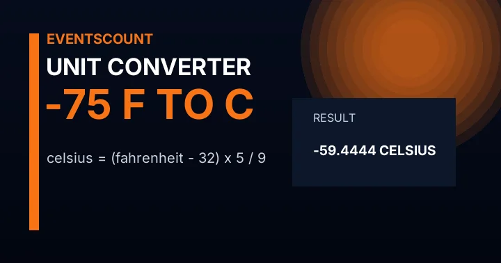 -75 F to C