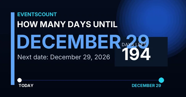 How Many Days Until December 29?