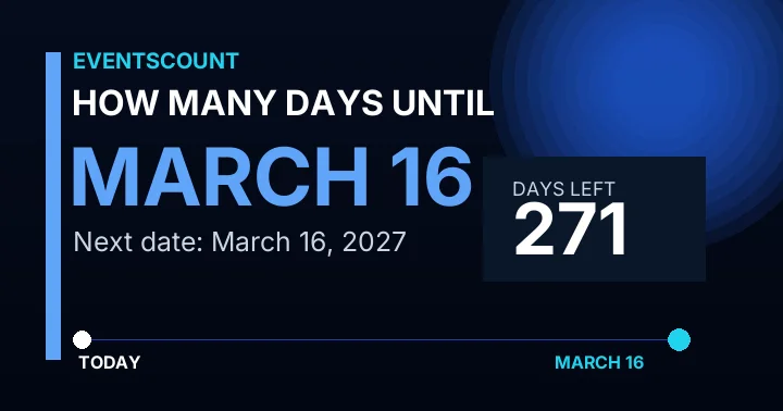 How Many Days Until March 16?