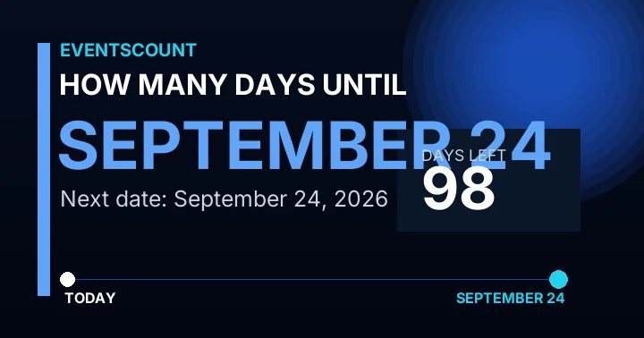 How Many Days Until September 24?