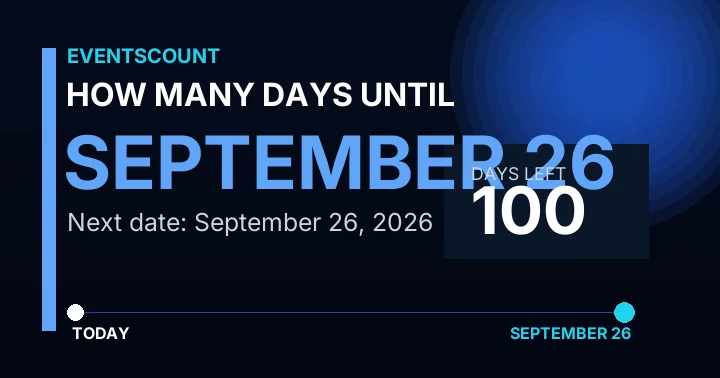 How Many Days Until September 26?