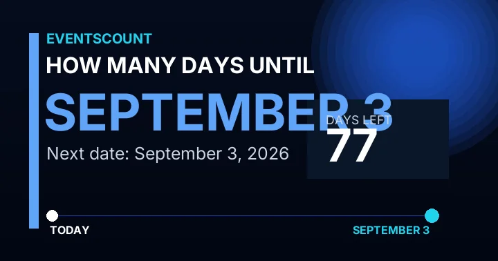How Many Days Until September 3?