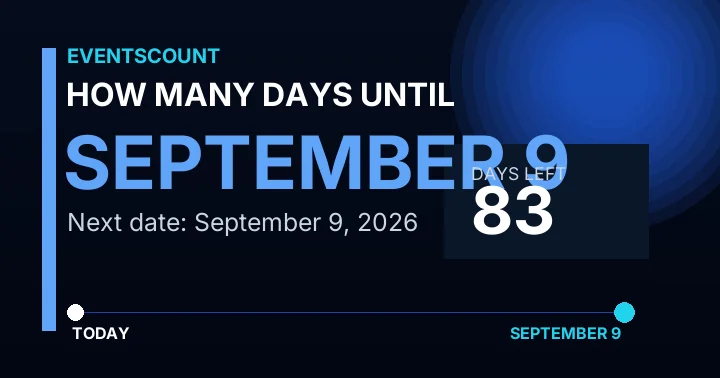 How Many Days Until September 9?