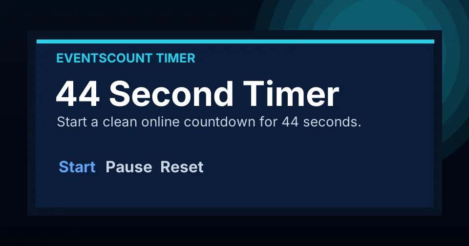 44 Second Timer